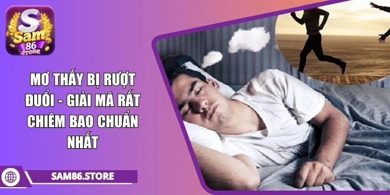 mơ thấy bị rượt đuổi